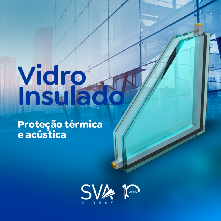 Vidro Insulado: proteção térmica e acústica